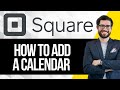 How to Add a Calendar to Square Website