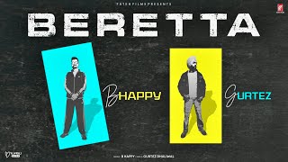 New Punjabi Songs 2023 | Beretta | Gurtez Dhaliwal | B Happy | Fateh Films | Latest Punjabi Songs