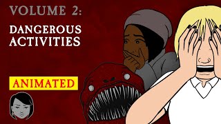 Dangerous Activities | Stories With Sapphire | Animated Scary Story Time
