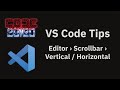 VS Code tips: The Editor Scrollbar › Vertical / Horizontal settings