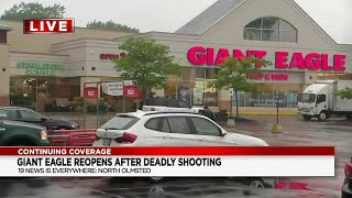 Giant Eagle reopens after deadly shooting