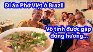 ĐI ĂN PHỞ VIỆT Ở BRAZIL. KIỀU BÀO VIỆT NAM KINH DOANH ĂN UỐNG Ở BRAZIL...||Natalia Family||83