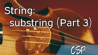 [CSP] String: substring (Part 3)