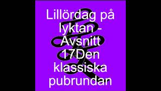 Lillördag på lyktan - Avsnitt 17 Den klassiska pubrundan