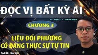 ĐỌC VỊ BẤT KỲ AI - CHƯƠNG 3( LIỆU ĐỐI PHƯƠNG CÓ ĐANG THIẾU TỰ TIN)