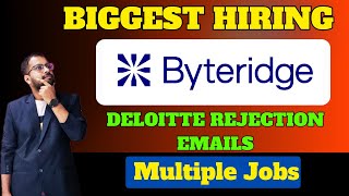 Finally Byteridge BIGGEST HIRING Announced | UST Job For Freshers | DELOITTE Rejection emails