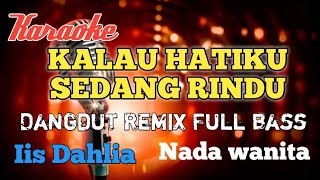 Rindu Remix karaoke nada wanita