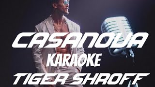 Tiger Shroff - Casanova Kareoke Version Made by Music On