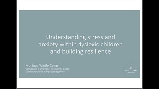 Free Webinar  Understanding stress and anxiety within dyslexic children and building resilience