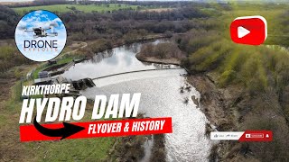 KIRKTHORPE HYDROELECTRIC DAM FLYOVER