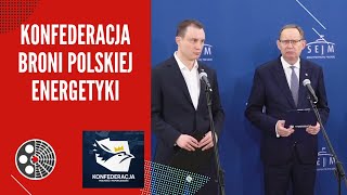 Konfederacja broni polskiej energetyki - czas na rozwój, nie na destrukcję!