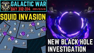 8 Squid Attacks \u0026 New Black Hole Distraction - Helldivers 2 Galactic War Day 312-314 (2024/12/16-18)