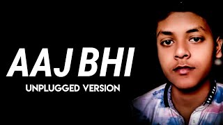 Aaj Bhi (Official Video) - Vishal Mishra | Ali Fazal, Surbhi Jyoti | Alok Sharma