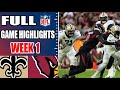 New Orleans Saints vs Arizona Cardinals Full Game Highlights Preseason WEEK 1 | NFL Season 2024