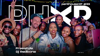 Pent House XP at Carabona | FREESTYLE | DJ REDBONE #33