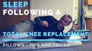 Best Position To Sleep After A Total Knee Replacement