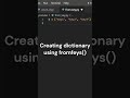 Create Dictionary Using fromkeys() Function in Python #shorts #short #coding
