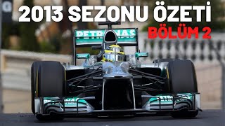 2013 SEZONU ÖZETİ - BÖLÜM 2