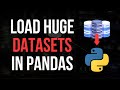 Process HUGE Data Sets in Pandas