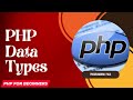 PHP Data Types | PHP tutorial for Beginners | Complete PHP Course