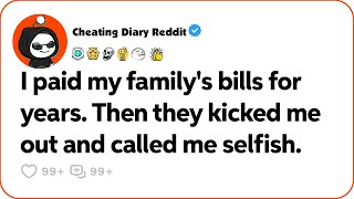 I Supported My Family for Years, Then They Betrayed Me and Called Me Selfish - Reddit Story