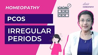 Irregular/Missed Periods in PCOS (Homeopathy Treatment) - Problems, causes, symptoms, home remedies