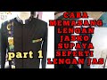 cara memasang lengan jasko supaya hasilnya seperti lengan jas