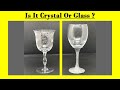 Is It Glass or Crystal? Expert Tips for Identification