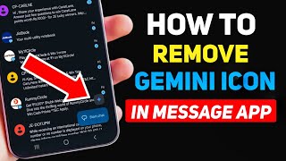 How to Remove Gemini Icon From Google Messaging App