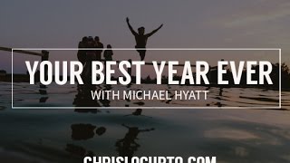 Your Best Year Ever with Michael Hyatt