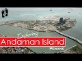 Andaman Island Detail Progress Update Oct 2024 - Penang E&O The Meg ARICA LUME  Fera Senna Projects