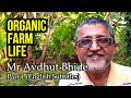 Life on an Organic Permaculture Farm - Cool Story of Avdhut Bhide; Part-1 #agriculture #organicfarm