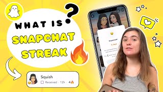 What’s a Snapchat Streak and how does it work?