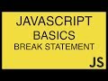 JavaScript Basics Tutorial 23 - Break Statement