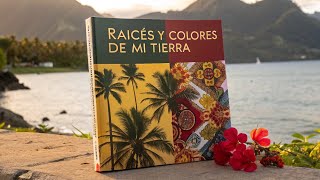 Raíces y Colores de mi Tierra- Canciones con Inteligencia A