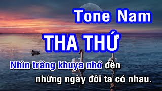 Karaoke Tha Thứ Tone Nam | Nhan KTV