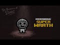 The Binding of Isaac - Super Wrath