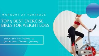 ✅Top 5 Best Exercise Bikes for Weight Loss👍🏻⭐️
