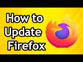 How to Automatically Update Mozilla Firefox Browser