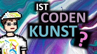 Ist PROGRAMMIEREN eine KUNST?