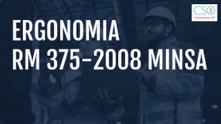 Introducción al Curso de Ergonomia RM 375-2008 MINSA