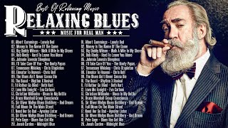 The Best Blues Songs of All Time - Beautiful Relaxing With Blues Music - Best Slow Blues Songs Ever