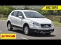 Maruti Suzuki S-Cross | First Drive | Autocar India