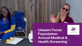 2023  Unseen Faces Foundation Annual Medical \u0026 Health Screening Video