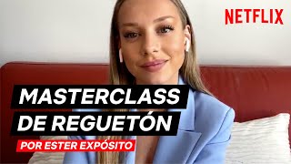 Ester Expósito, Masterclass de Reggaeton | ALGUIEN TIENE QUE MORIR