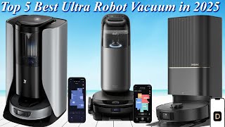 Top 5 Best Ultra Robot Vacuum in 2025 | Smart Home Cleaner and smooth Self Cleaning Robot