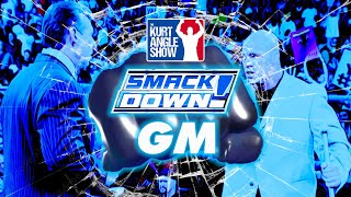 The Kurt Angle Show #114 - Kurt as Smackdown GM