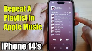 iPhone 14's/14 Pro Max: How to Repeat A Playlist In Apple Music