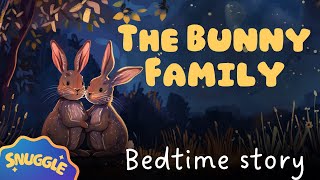 🐰 The Bunny Family at Home 🐰 Non Stimulating Story for Kids - Bedtime Story for Kids