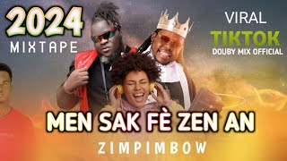 MIXTAPE 2024: MEN SAK FÈ ZEN AN ZIMPIMBOW